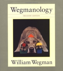 Wegmanology