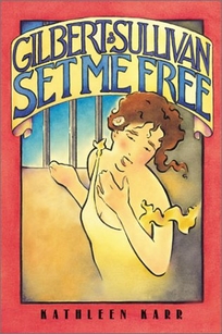 GILBERT AND SULLIVAN SET ME FREE