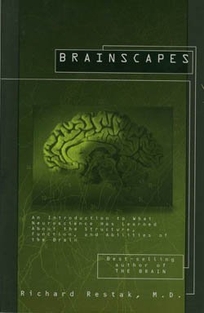 Brainscapes: An Introduction to What Neuroscience Has Learned about the Structure