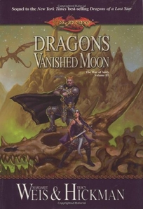 DRAGONS OF A VANISHED MOON: The War of Souls Volume Three