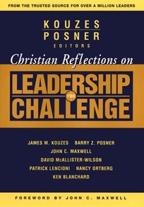 Christian Reflections on the Leadership Challenge