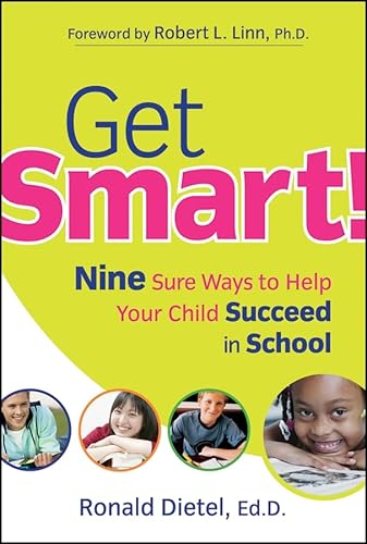 cover image Get Smart!: Nine Sure Ways to Help Your Child Succeed in School