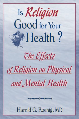cover image Is Religion Good for Your Health?