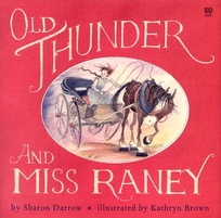 Old Thunder and MS Rainey