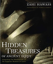 Hidden Treasures of Ancient Egypt: Unearthing the Masterpieces of the Egyptian History