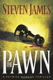 The Pawn: A Patrick Bowers Thriller