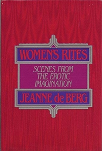 Women's Rites: Essays in the Erotic Imagination