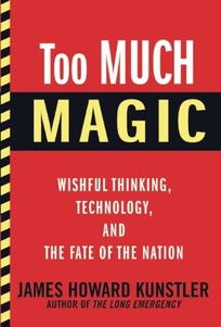 Too Much Magic: Wishful Thinking