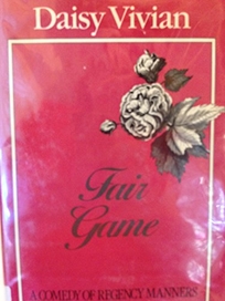 Fair Game: A Comedy of Regency Manners