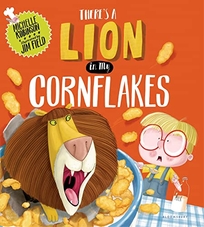 There’s a Lion in My Cornflakes