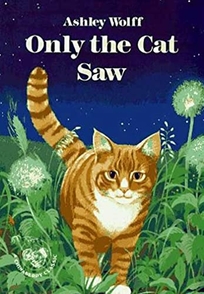 Only the Cat Saw