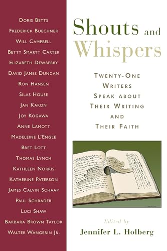 cover image Shouts and Whispers: Twenty-One Writers Speak About Their Writing and Their Faith