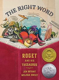 The Right Word: Roget and His Thesaurus