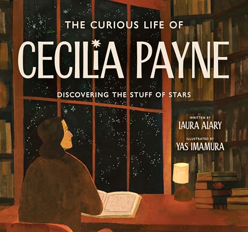 cover image The Curious Life of Cecilia Payne: Discovering the Stuff of Stars