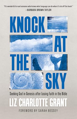 cover image Knock at the Sky: Seeking God in Genesis after Losing Faith in the Bible