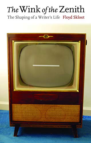 cover image The Wink of the Zenith: The Shaping of a Writer's Life