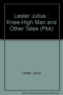 The Knee-High Man and Other Tales