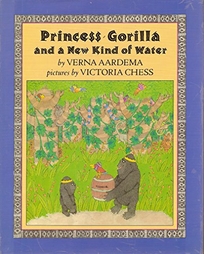 Princess Gorilla and a New Kind of Water