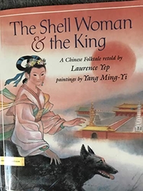 The Shell Woman and the King: A Chinese Folktale