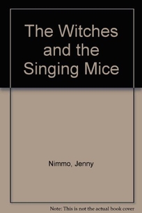 The Witches and the Singing Mice