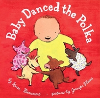 BABY DANCED THE POLKA