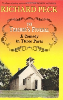 THE TEACHER'S FUNERAL: A Comedy in Three Parts