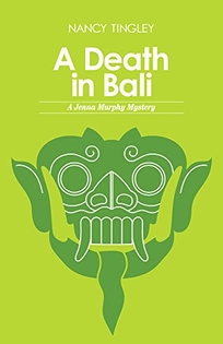 A Death in Bali: A Jenna Murphy Mystery