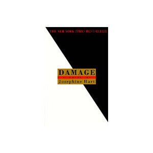 Damage: A Novel by Hart, Josephine