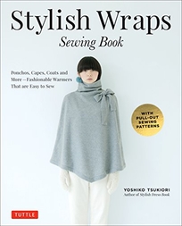 Stylish Wraps Sewing Book: Ponchos