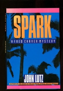 Spark: A Fred Carver Mystery