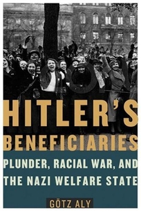 Hitler's Beneficiaries: Plunder