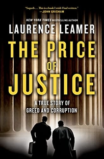 The Price of Justice: A True Story of Two Lawyers’ Epic Battle Against Corruption and Greed in Coal Country