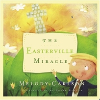 THE EASTERVILLE MIRACLE