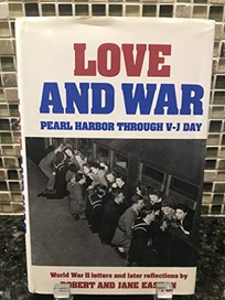 Love and War: Pearl Harbor Through V-J Day