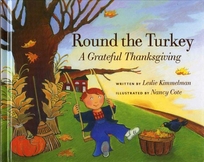 ROUND THE TURKEY: A Grateful Thanksgiving