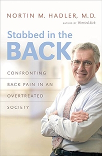 Stabbed in the Back: Confronting Back Pain in an Overtreated Society