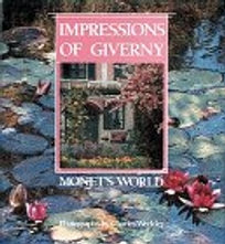 Impressions of Giverny: Monet's World