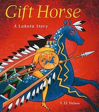 Gift Horse a Lakota Story