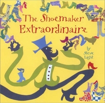 THE SHOEMAKER EXTRAORDINAIRE