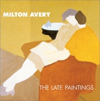 Milton Avery: The Late Paintings