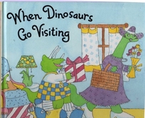 When Dinosaurs Go Visiting