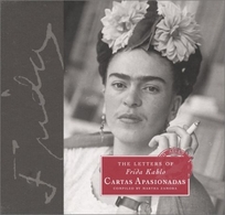 The Letters of Frida Kahlo: Cartas Apasionadas