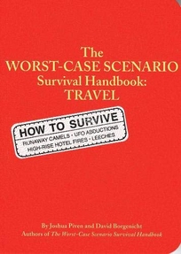 THE WORST-CASE SCENARIO TRAVEL HANDBOOK