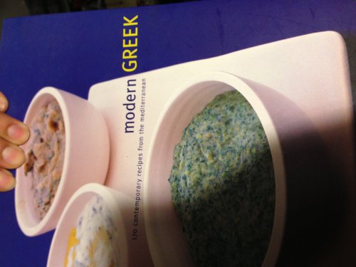 cover image MODERN GREEK: 170 Contemporary Recipes from the Mediterranean