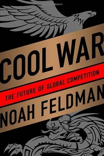 Cool War: The Future of Global Competition