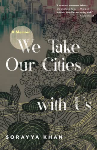 cover image We Take Our Cities with Us: A Memoir