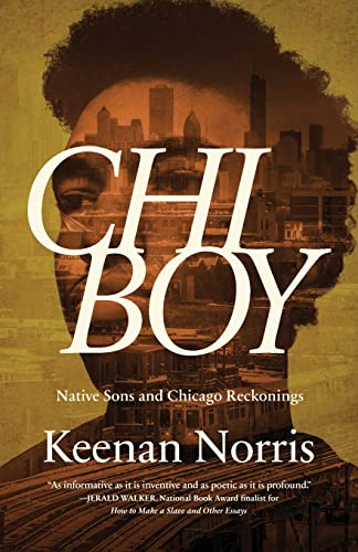 cover image Chi Boy: Native Sons and Chicago Reckonings