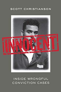 Innocent: Inside Wrongful Conviction Cases