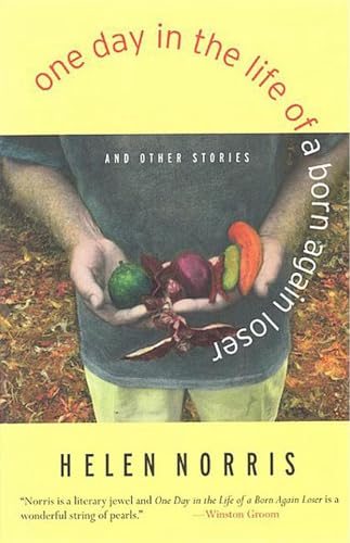 cover image One Day in the Life of a Born Again Loser and Other Stories