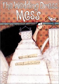 THE WEDDING DRESS MESS